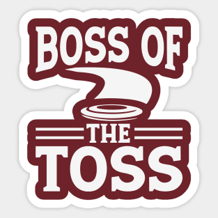 Boss Of The Toss Sticker